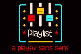 Playlist Font Review: A Happy, Friendly Typeface for Creative Brands